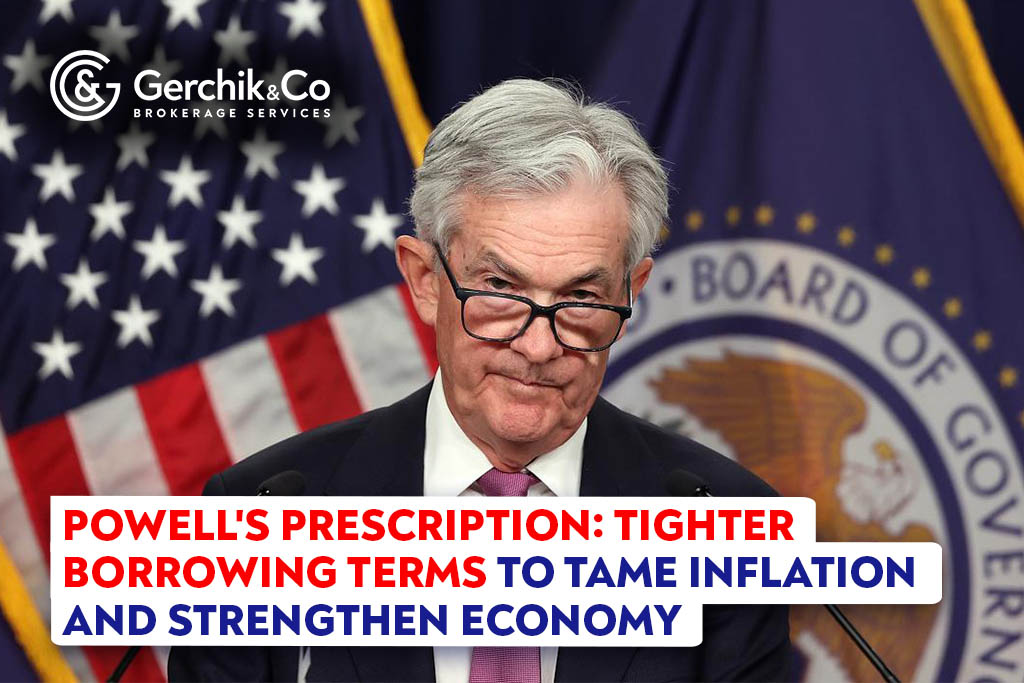 Powell's Prescription: Tighter Borrowing Terms to Tame Inflation and Strengthen Economy