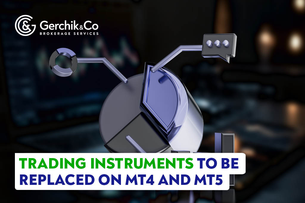 Upcoming Changes: Trading Instruments To Be Replaced on MT4 and MT5