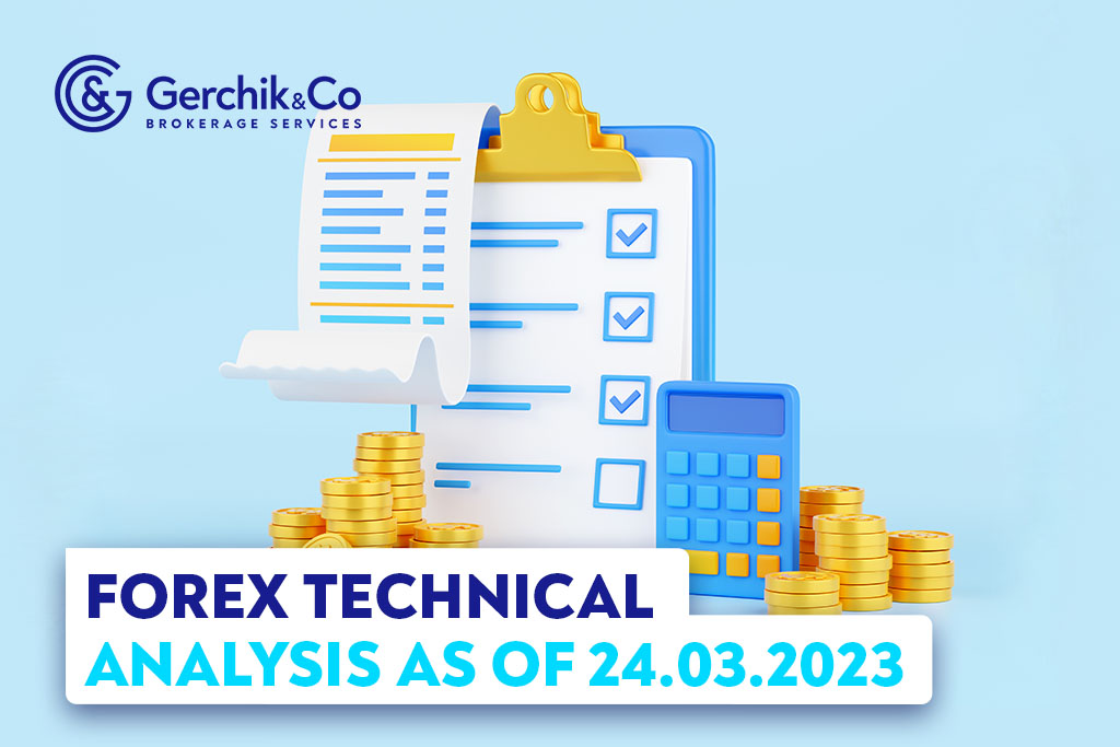 FOREX Technical Analysis as of 24.03.2023